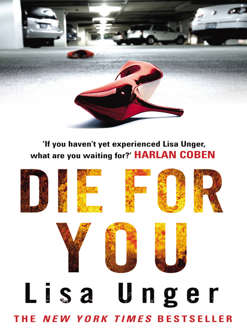 Title details for Die For You by Lisa Unger - Wait list